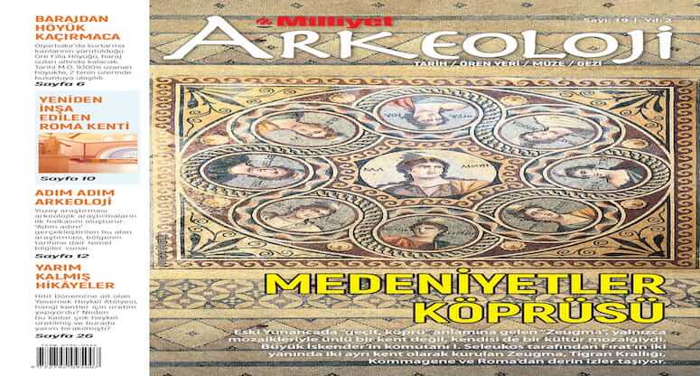 Medeniyetler Köprüsü Zeugma, Milliyet Arkeoloji Dergisi’nde