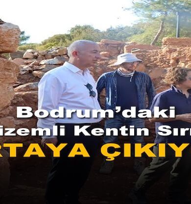 Bodrum'daki Gizemli Kentin Sırrı Açığa Çıkıyor