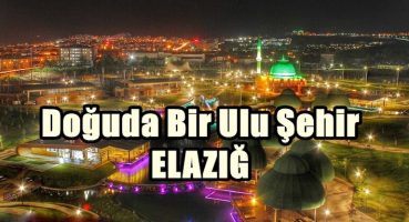Elazığ Gezilecek Yerler