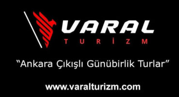 Ankara En İyi Tur Şirketi; Varal Turizm