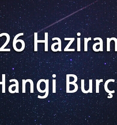 26 Haziran Hangi Burç ve Özellikleri