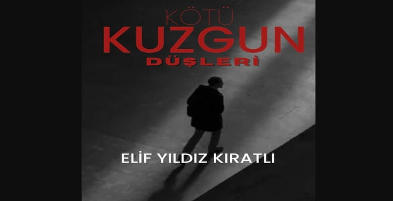 Kötü Kuzgun Düşleri yakında kitapevlerinde