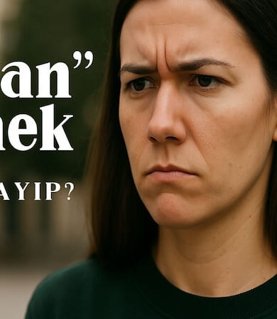 “Bayan” mı, “Kadın” mı? Dilimizdeki Görünmeyen Cinsiyet Ayrımı