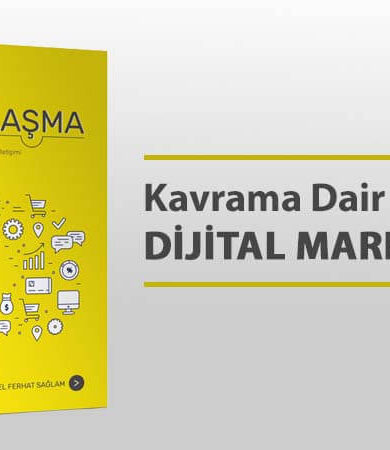 Kavrama Dair İlk Kitap: Dijital Markalaşma