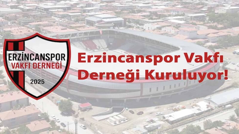 Erzincanspor Vakfı Derneği Kuruluyor