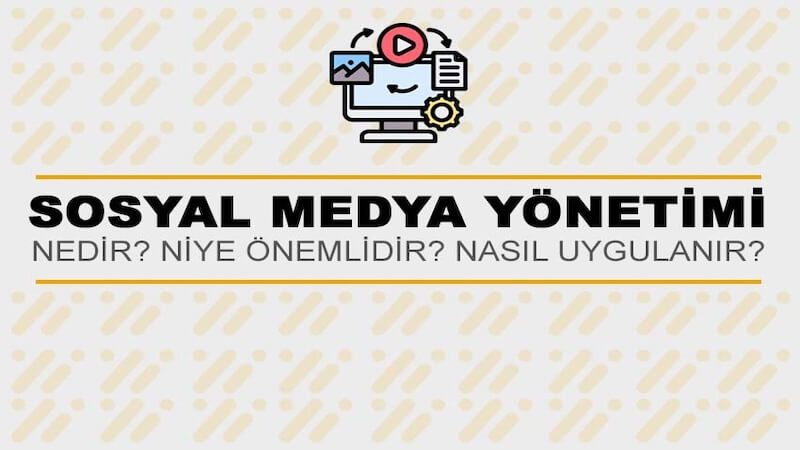 Sosyal Medya Yönetimi Nedir
