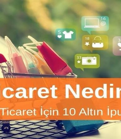 E-Ticaret Yönetimi Nedir? Etkili E-Ticaret Yönetimi İçin 10 Altın İpucu
