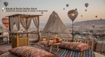 Kapadokya Butik Oteller Rehberi | Küçük Oteller Rehberi