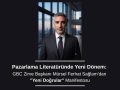 Pazarlama Literatüründe Yeni Dönem: GBC Zirve Başkanından "Yeni Doğrular" Manifestosu